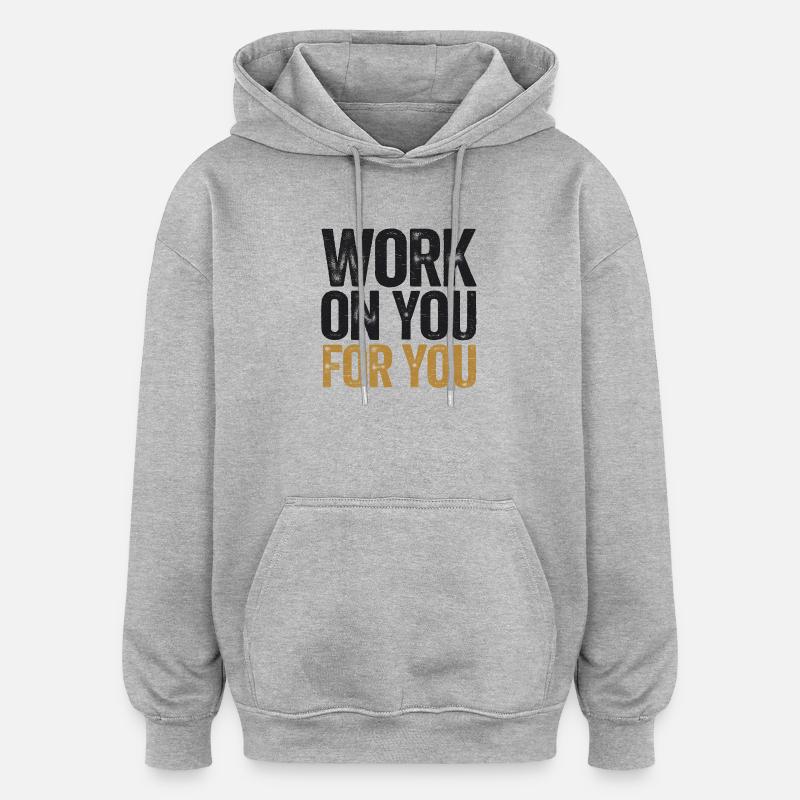 Inspirierende Motivationsarbeit an dir - Oversized Unisex Hoodie - Grau meliert