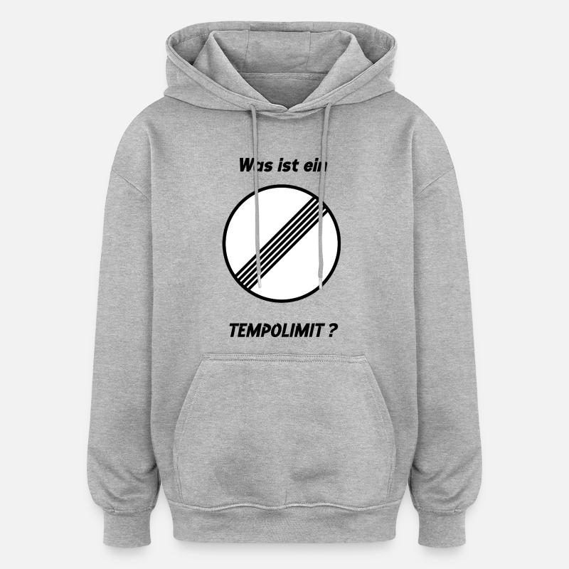 Was ist ein Tempolimit? - Oversized Unisex Hoodie - Grau meliert