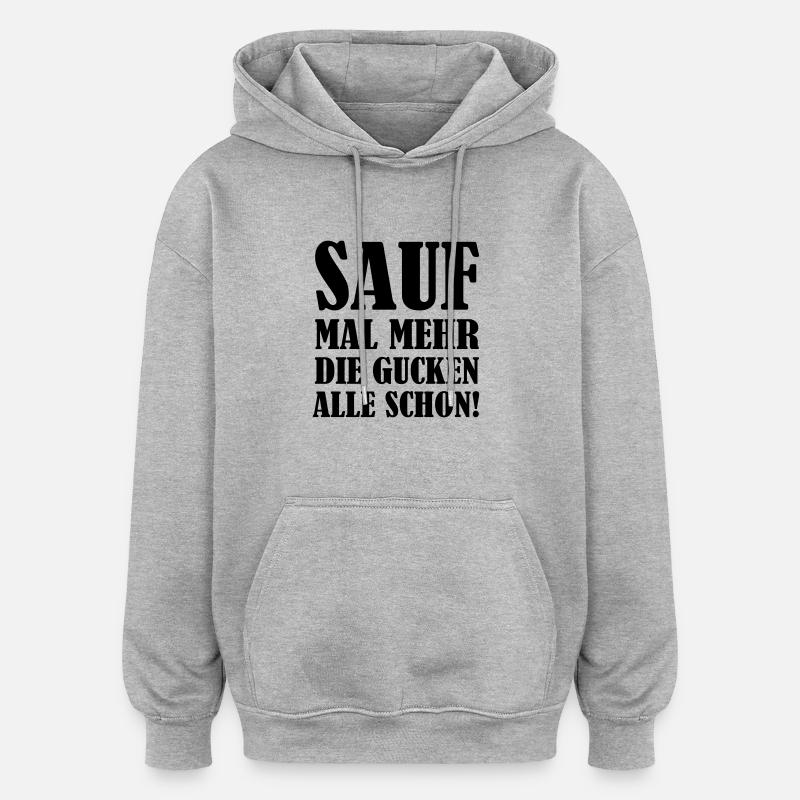 sauf_mal_mehr_01 - Oversized Unisex Hoodie - Grau meliert