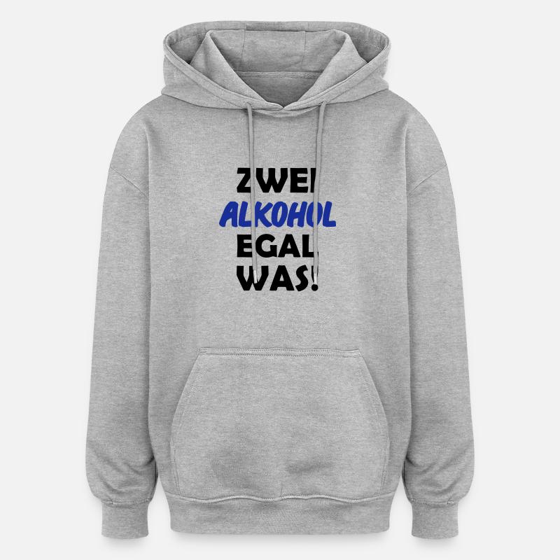 zwei_alkohol_1 - Oversized Unisex Hoodie - Grau meliert