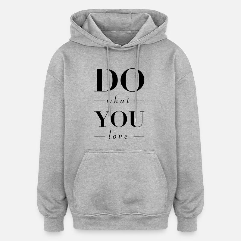 Aimez-vous ce que - Sweat à capuche oversize unisexe - gris chiné