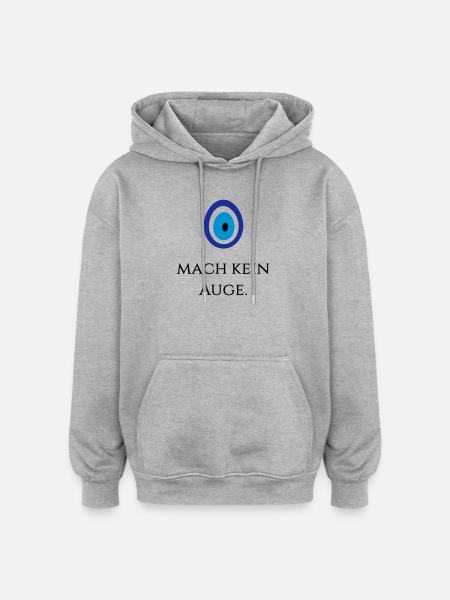 Mach kein Auge - Oversized Unisex Hoodie - Grau meliert
