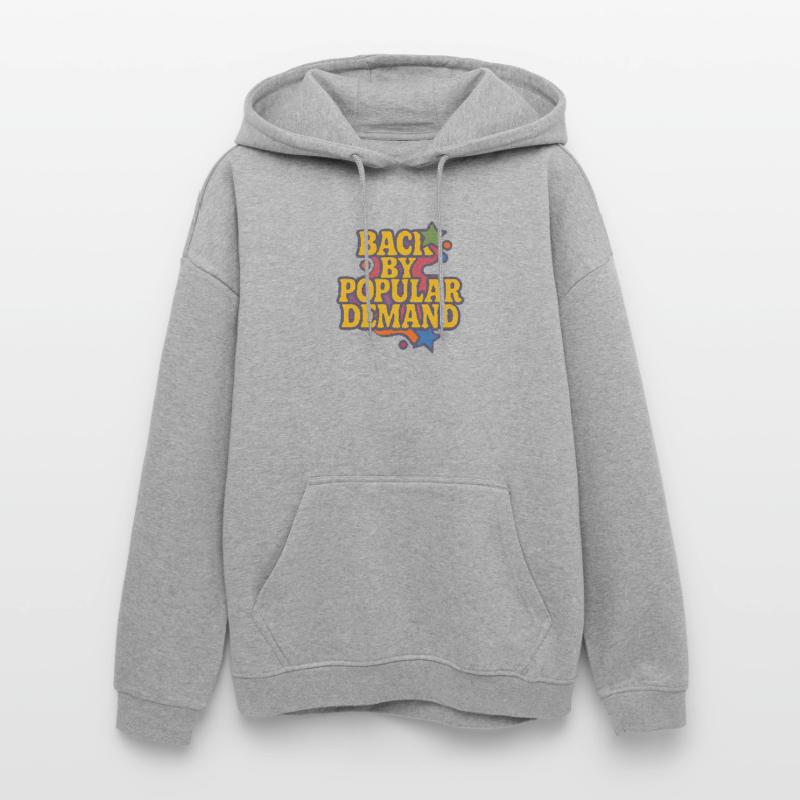 Back by Popular Demand Retro Script Oversized Unisex Hoodie
