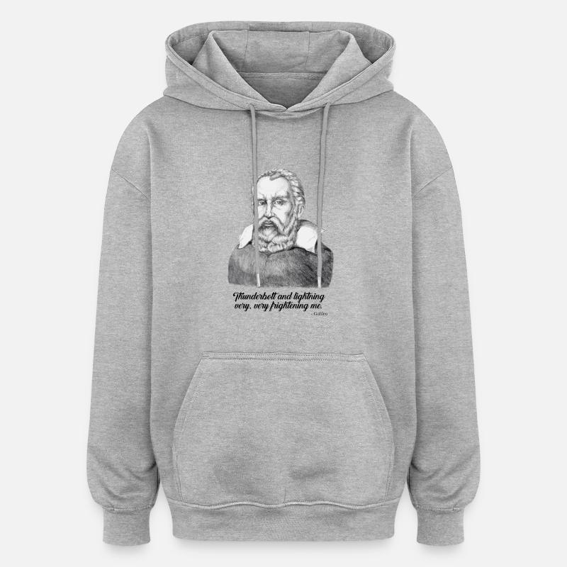 Galileo Quotes - Thunder & Lightning - Science - Sweat à capuche oversize unisexe - gris chiné