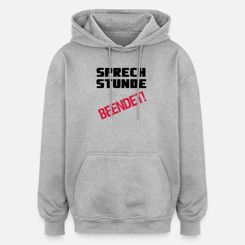 Sprechstunde beendet Medizin Spruch Geschenk - Oversized Unisex Hoodie - Grau meliert