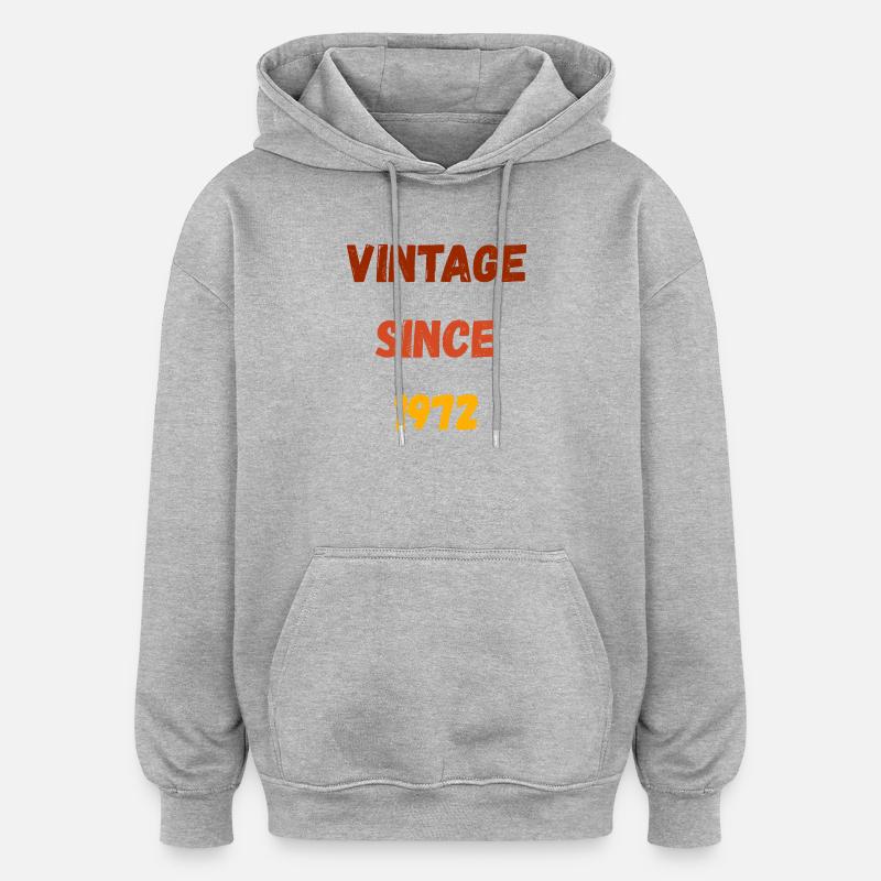 Anniversaire 1972 - Millésime depuis 1972 - Sweat à capuche oversize unisexe - gris chiné