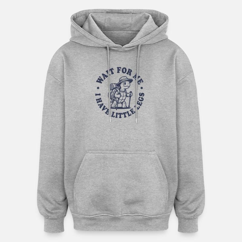 Tortue errante Attends-moi Petites jambes - Sweat à capuche oversize unisexe - gris chiné