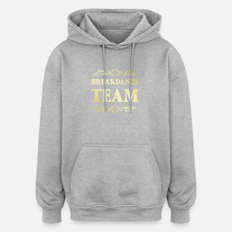 Équipe de breakdance - Sweat à capuche oversize unisexe - gris chiné