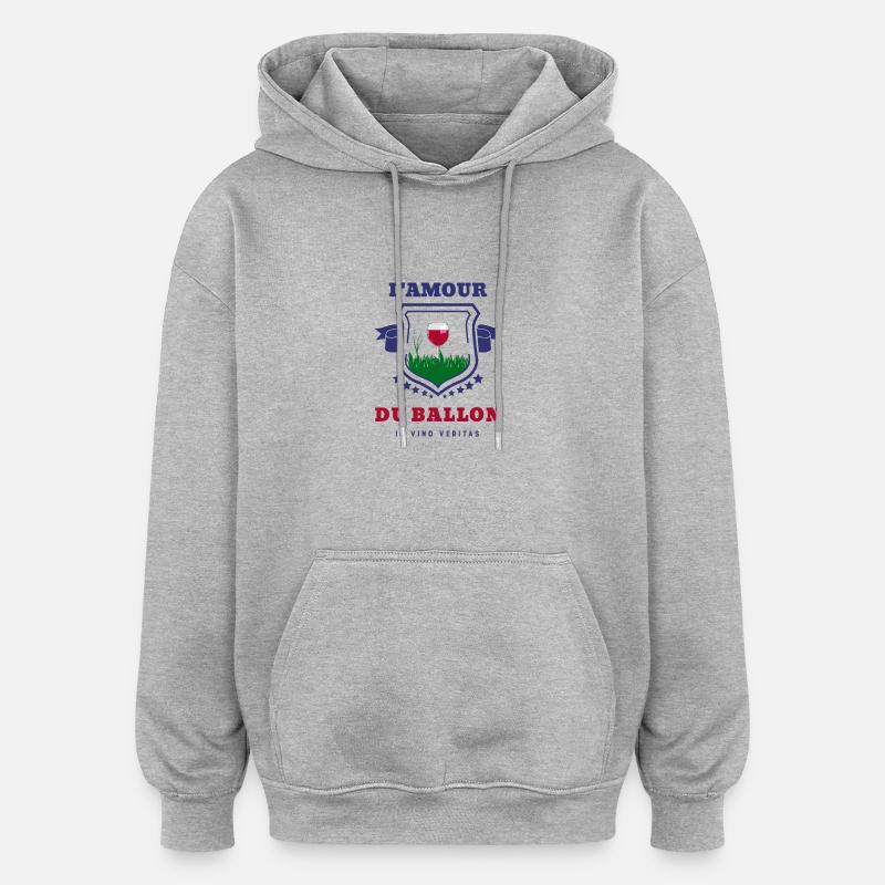 L'AMOUR DU BALLON (vin) - Sweat à capuche oversize unisexe - gris chiné