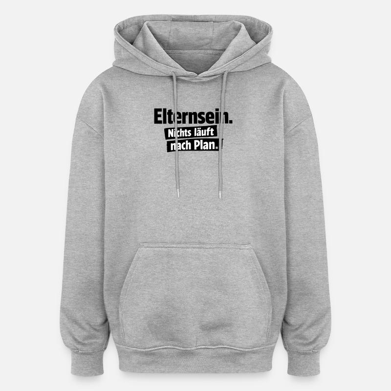Nichts läuft nach Plan - Oversized Unisex Hoodie - Grau meliert