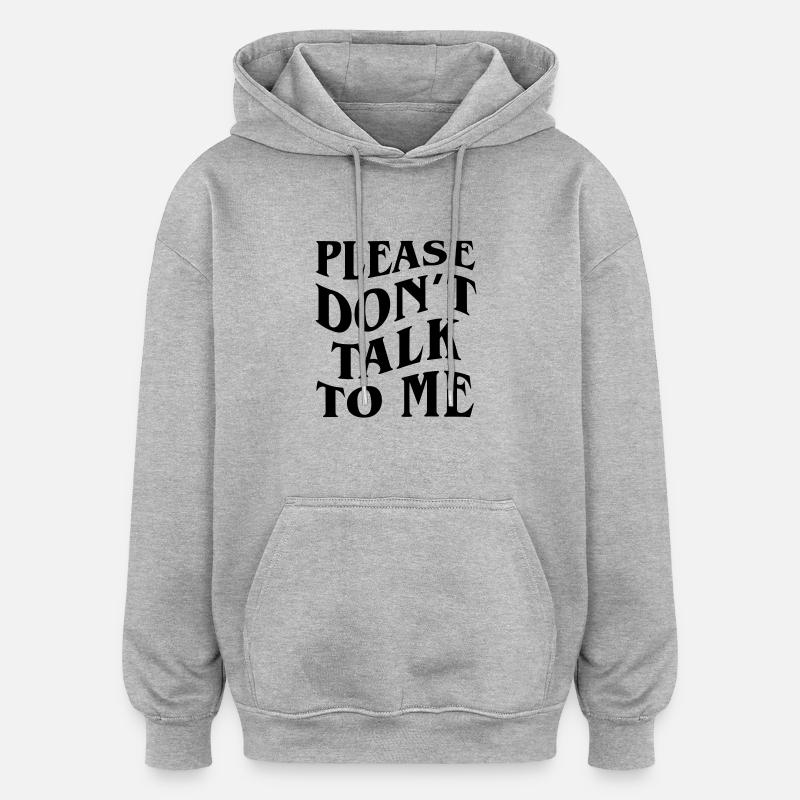 bitte rede nicht mit mir - Oversized Unisex Hoodie - Grau meliert