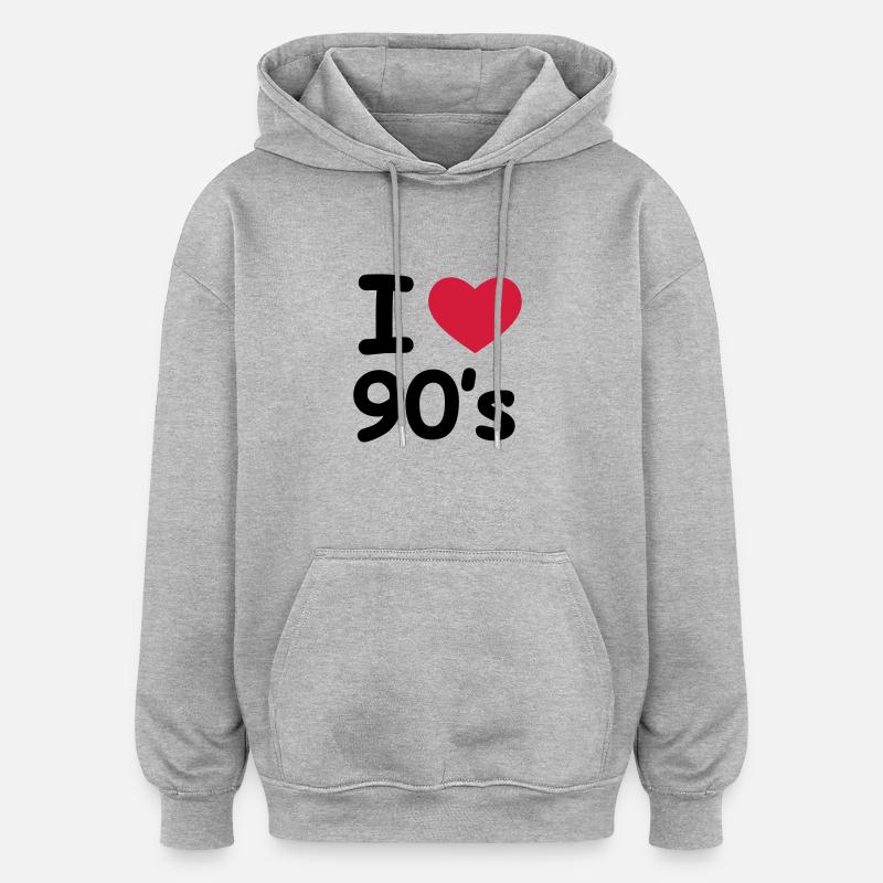 I Love 90's - Sweat à capuche oversize unisexe - gris chiné