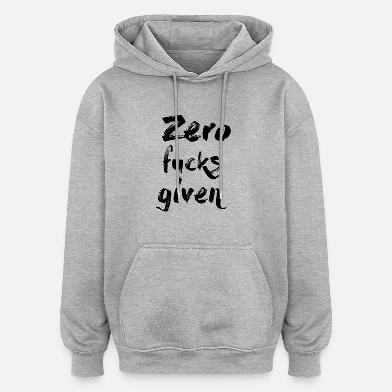 Zero Fucks Given - Sweat à capuche oversize unisexe - gris chiné