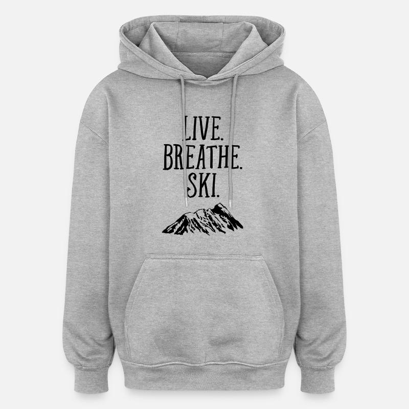 Live. Breathe. Ski. - Sweat à capuche oversize unisexe - gris chiné