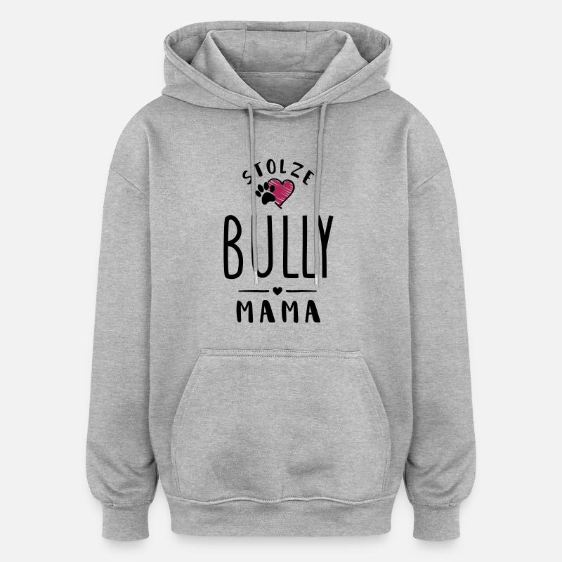 bully mama herz - Oversized Unisex Hoodie - Grau meliert