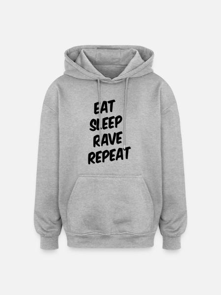 EAT SLEEP RAVE REPEAT - Oversized Unisex Hoodie - heather grey
