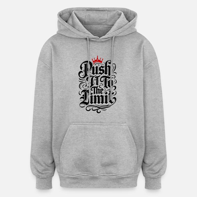 Repousser les limites Motivation Spruch - Sweat à capuche oversize unisexe - gris chiné
