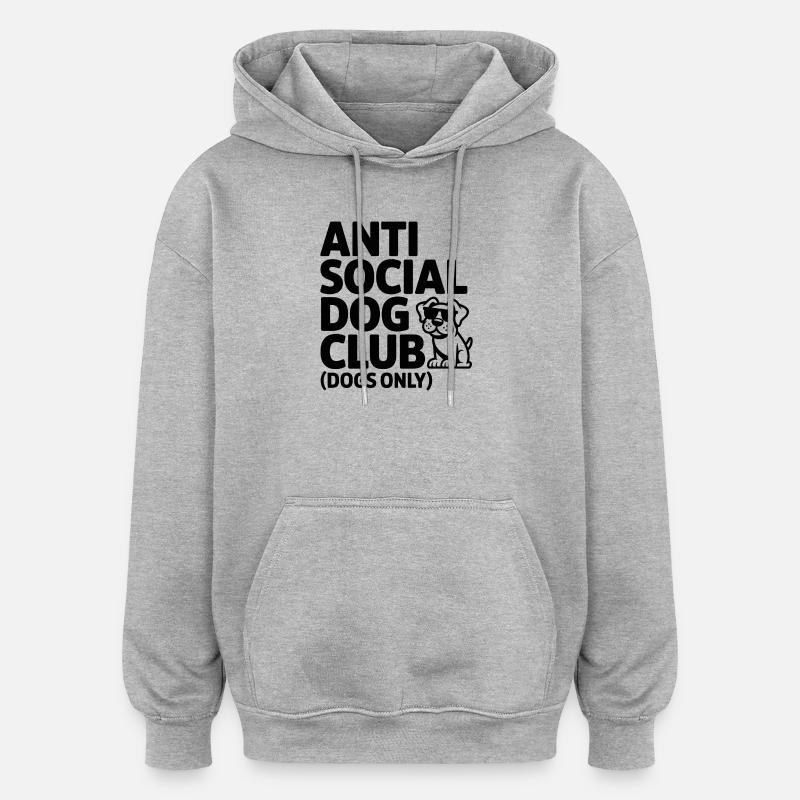 Club antisocial des chiens - Sweat à capuche oversize unisexe - gris chiné