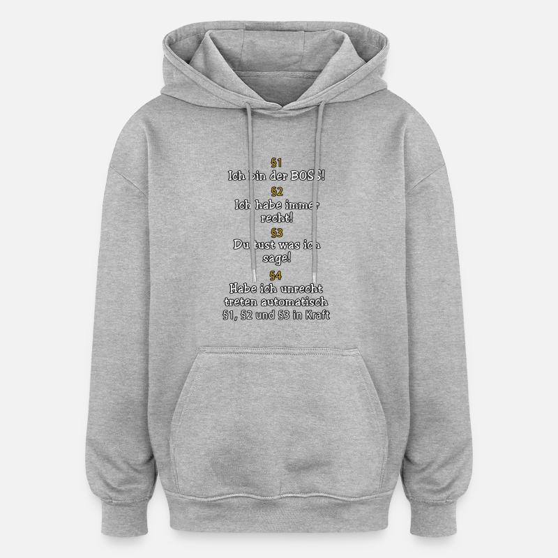 ICH BIN DER BOSS! - Oversized Unisex Hoodie - Grau meliert