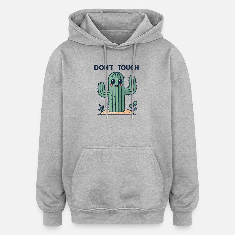 Cactus mignon: interdiction toucher - Sweat à capuche oversize unisexe - gris chiné