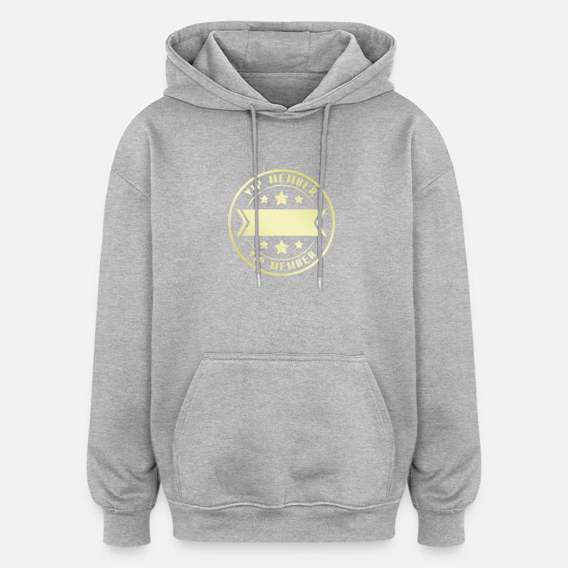 Tampon de membre VIP - Sweat à capuche oversize unisexe - gris chiné