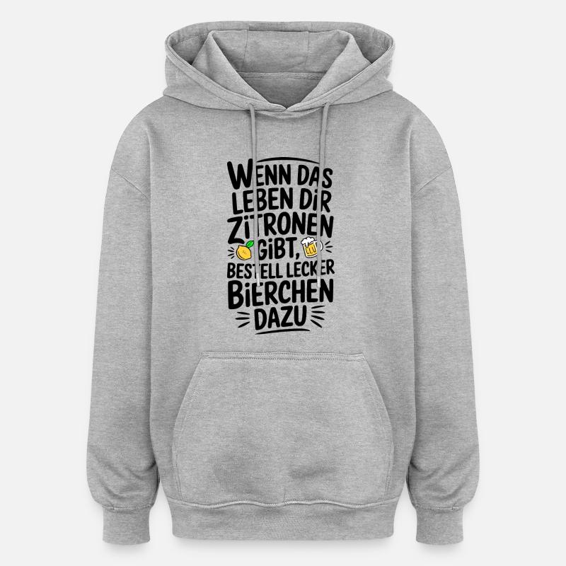 Wenn Zitrone dann lecker Bierchen - Oversized Unisex Hoodie - Grau meliert