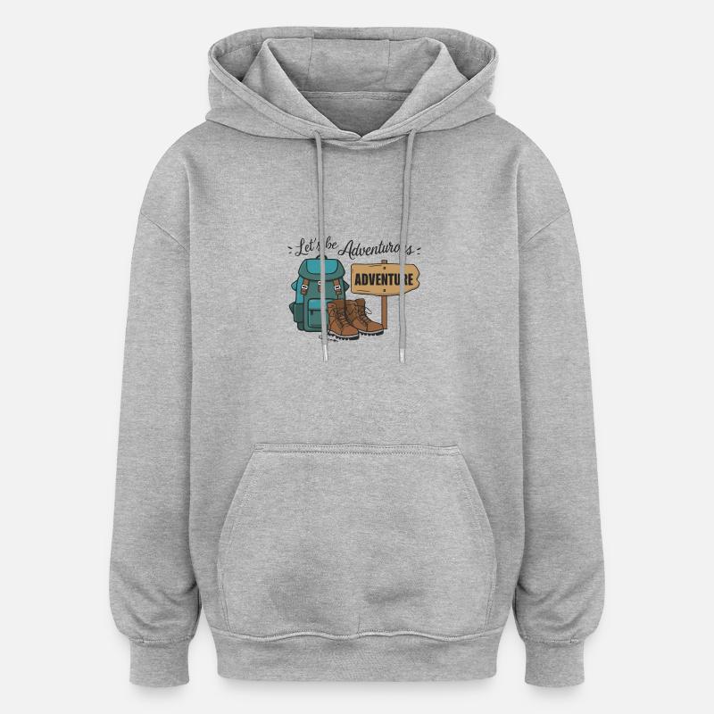Lass uns abenteuerlich sein. - Oversized Unisex Hoodie - Grau meliert