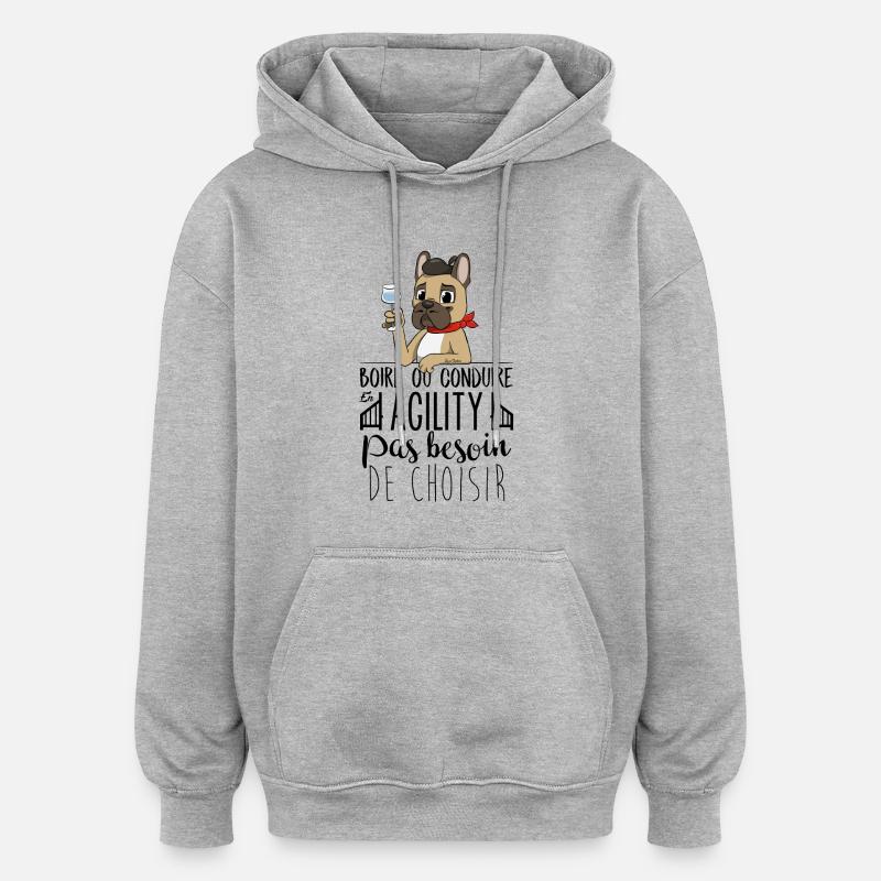 Boire ou Conduire - Bouledogue Français - Sweat à capuche oversize unisexe - gris chiné