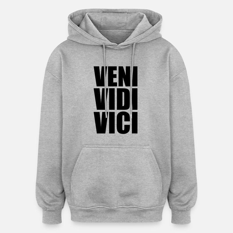veni vidi vici - Sweat à capuche oversize unisexe - gris chiné
