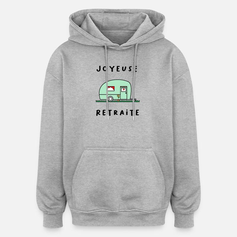 JOYEUSE RETRAITE. RETRAITE. RETRAITEE. RETRAITE - Sweat à capuche oversize unisexe - gris chiné