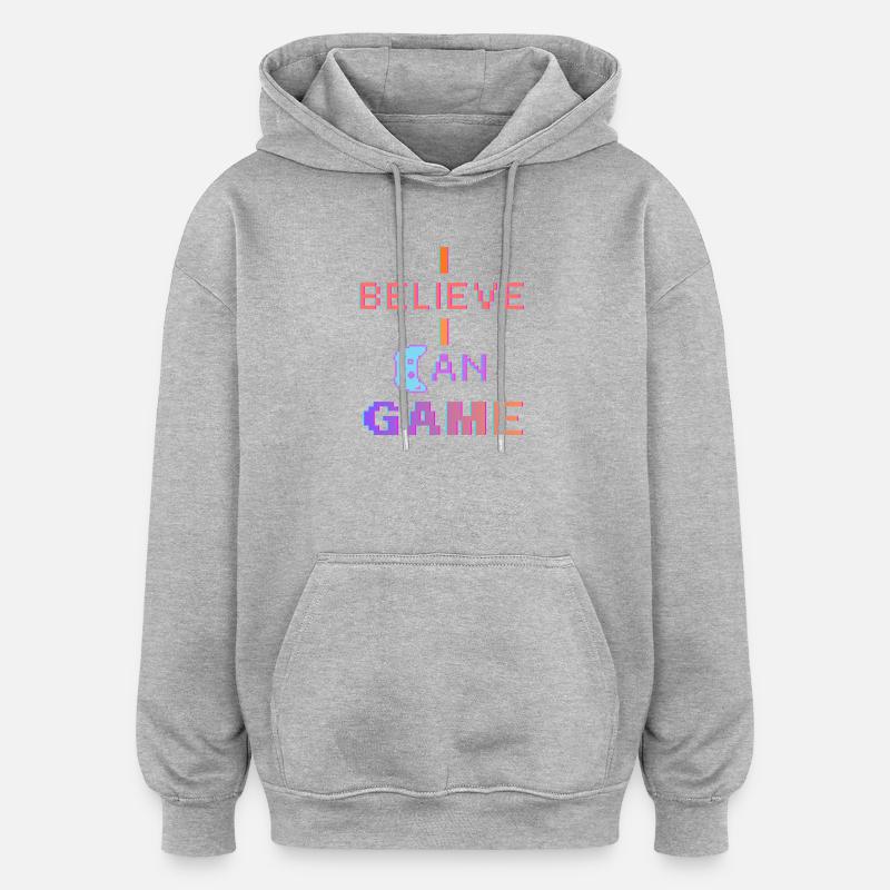 Je crois que je peux jouer - Sweat à capuche oversize unisexe - gris chiné