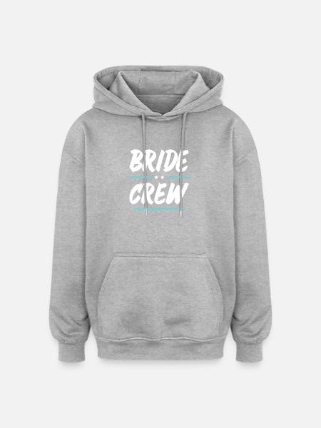Bride Crew - Oversized Unisex Hoodie - heather grey