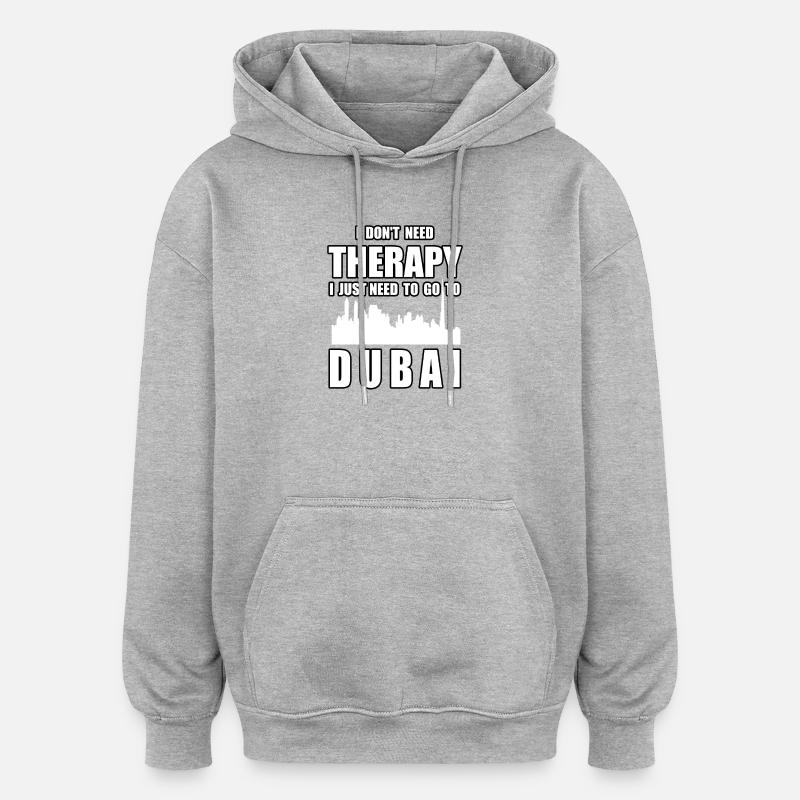 THERAPY DUBAI Cadeau de vacances drôle - Sweat à capuche oversize unisexe - gris chiné