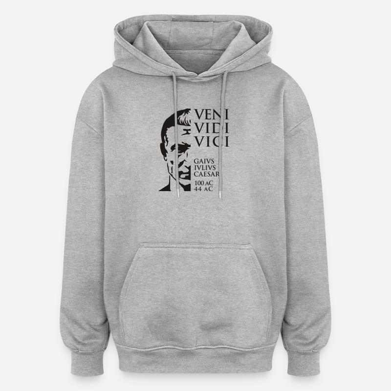 Veni Vidi Vici César Citation Empereur - Sweat à capuche oversize unisexe - gris chiné