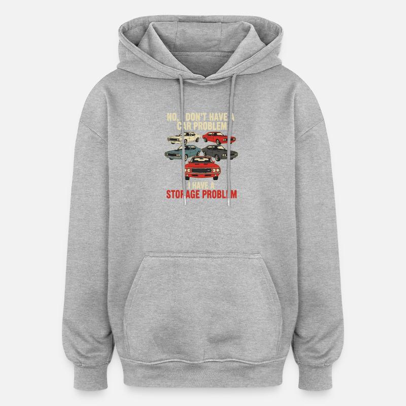 Storage Problem Car Meme Tee - Oversized Unisex Hoodie - Grau meliert