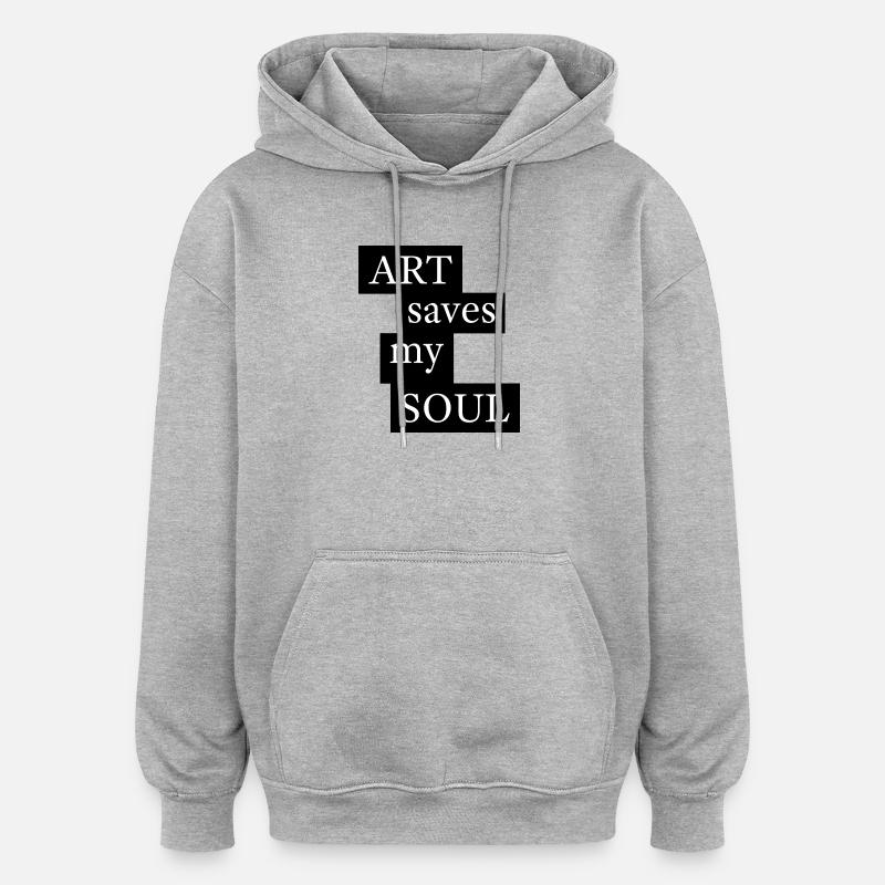 L’ART sauve mon ÂME - Sweat à capuche oversize unisexe - gris chiné