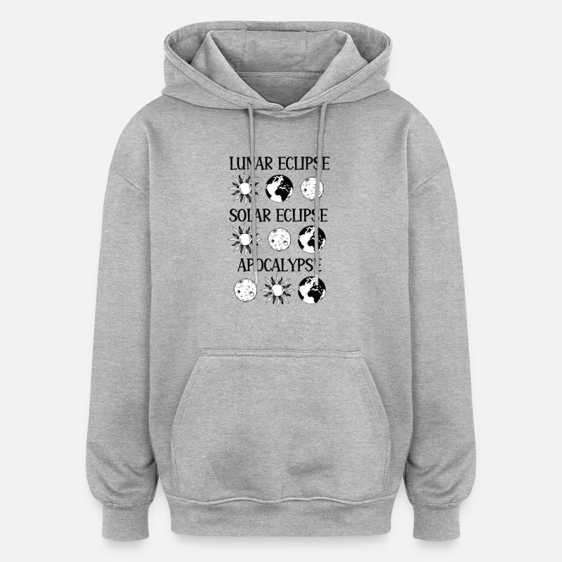 Lunar Eclipse Solar Eclipse Apocalypse - Oversized Unisex Hoodie - heather grey