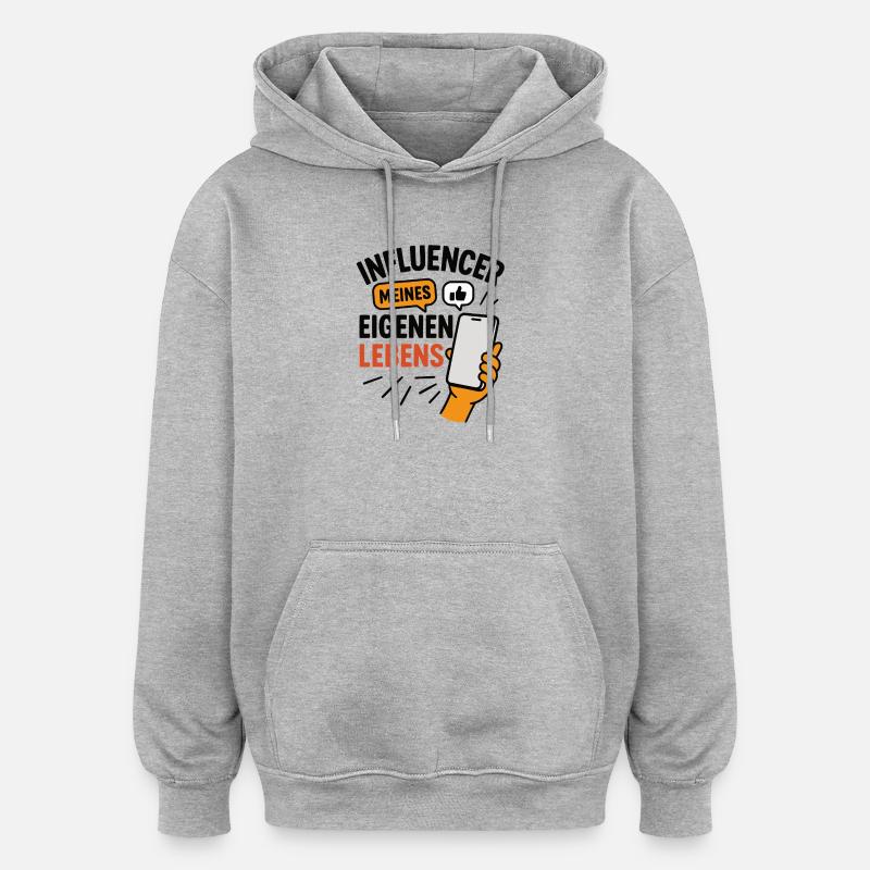 Influenceur de ma propre vie - Sweat à capuche oversize unisexe - gris chiné