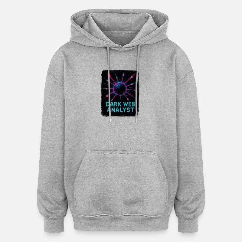 Dark Web Analyst - Cybersecurity - Oversized Unisex Hoodie - heather grey