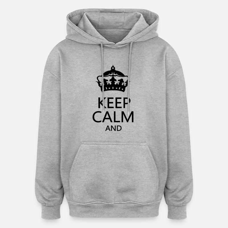 krone_keep_calm - Sweat à capuche oversize unisexe - gris chiné