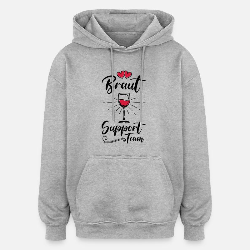 braut support team wein - Oversized Unisex Hoodie - Grau meliert