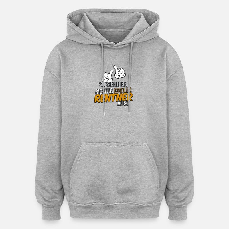 So sieht ein cooler Rentner aus - Oversized Unisex Hoodie - Grau meliert