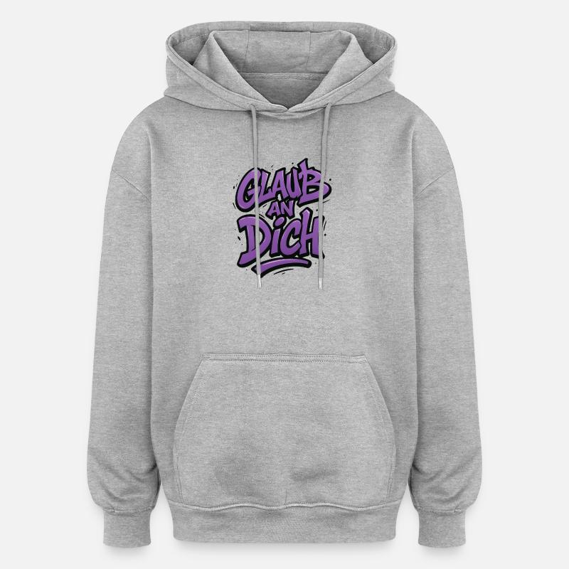 Croyez en vous graffiti - Sweat à capuche oversize unisexe - gris chiné