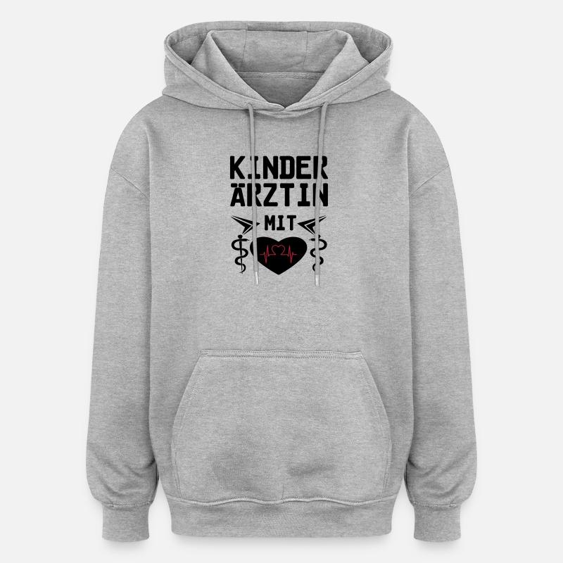 Kinderärztin mit Herz Geschenk - Oversized Unisex Hoodie - Grau meliert