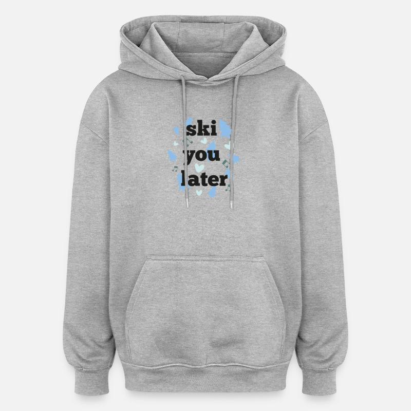 Ski dich später - Oversized Unisex Hoodie - Grau meliert