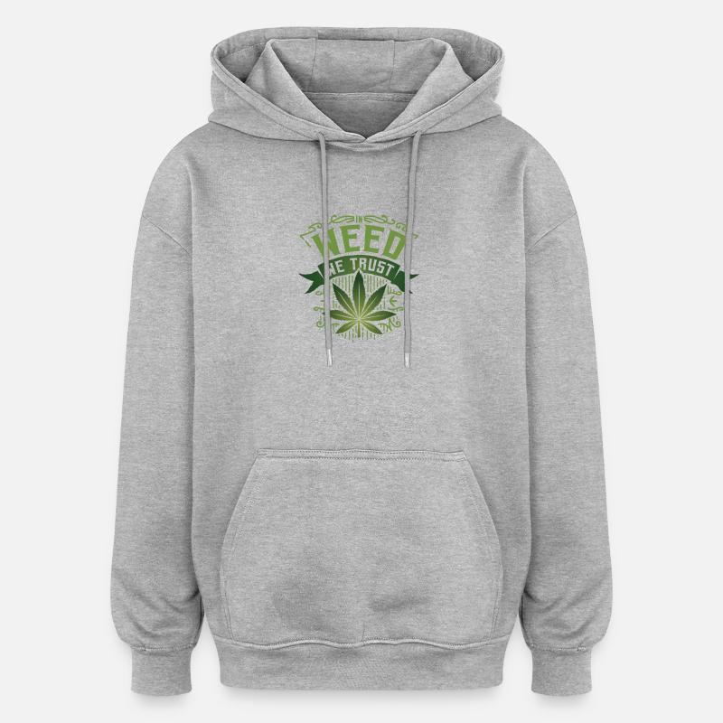 Weed Trust Cannabis Design - Sweat à capuche oversize unisexe - gris chiné