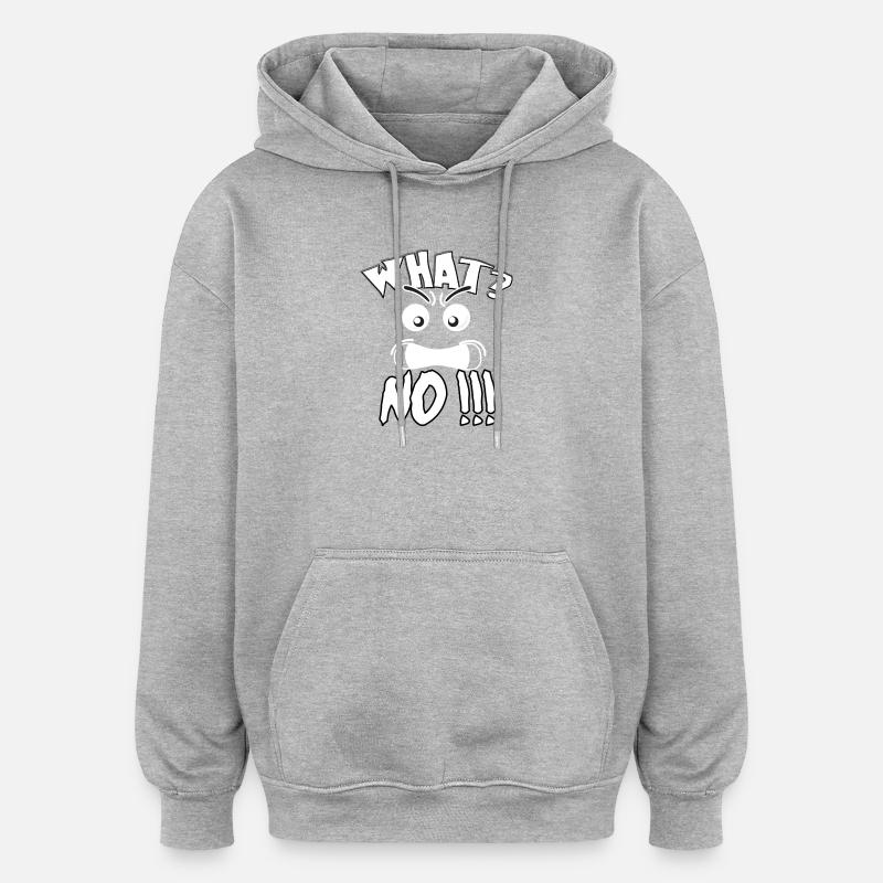Quoi? Non! Quoi? Non! - Sweat à capuche oversize unisexe - gris chiné
