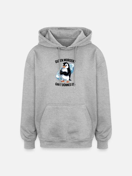Good morning? Very thin ! Funny Penguin - Oversized Unisex Hoodie - heather grey