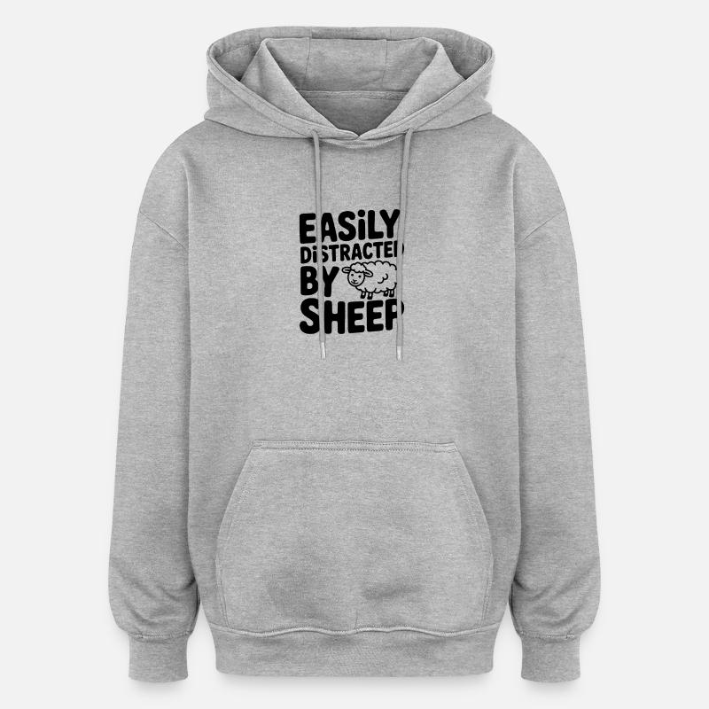 Facilement distrait par les moutons - Sweat à capuche oversize unisexe - gris chiné