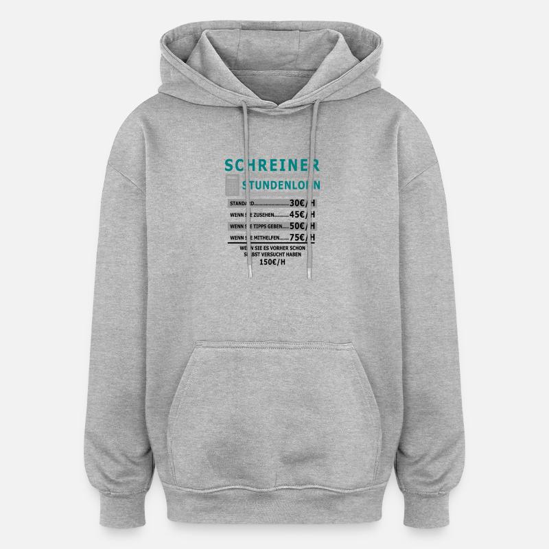 Schreiner Stundenlohn - Oversized Unisex Hoodie - Grau meliert